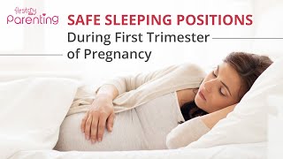 How to Sleep During the First Trimester of Pregnancy Safe Sleeping Positions [upl. by Moberg]