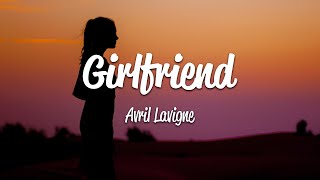 Avril Lavigne  Girlfriend Lyrics [upl. by Aliahs]