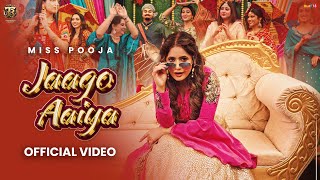 Jaago Aaiya Official VideoMiss Pooja  Dj Raj Minocha Tahliwood Records  Latest Punjabi Song 2025 [upl. by Mariande]