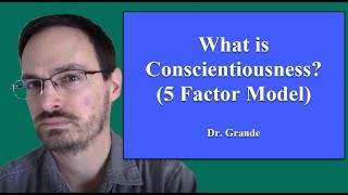 What is Conscientiousness [upl. by Grounds856]