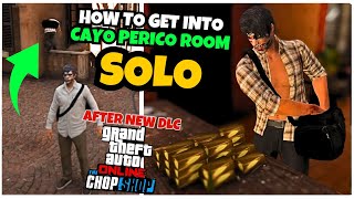 How to Get into Cayo Perico Room SOLO  Gold LOOT SOLO GTA Online [upl. by Aikemot]