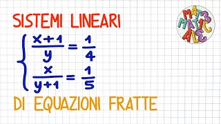 SISTEMI LINEARI DI EQUAZIONI FRATTE 1  SL55 [upl. by Ikcir]