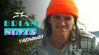 Brian Noyes  Throwaway [upl. by Gnahk]