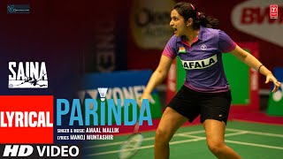 Saina Parinda Sainas Anthem Lyrical Song  Amaal Mallik  Parineeti Chopra  Manoj Muntashir [upl. by Nipsirc477]