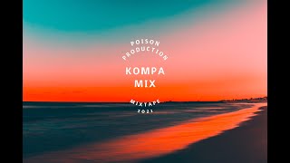 KOMPA MIX 2021 BEST OF KOMPA MIX 2021 BY POISON [upl. by Ashli]