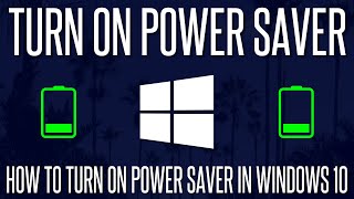 How to Turn On Power Saver Mode in Windows 10 [upl. by Llewxam]