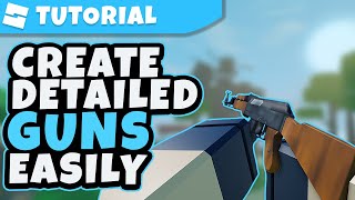 How To Create Detailed Guns Easily 2021  Roblox [upl. by Jodee]