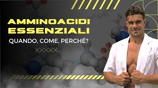 AMMINOACIDI ESSENZIALI QUANDO COME PERCHÈ [upl. by Higginson]