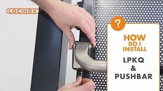 LPKQ AntiPanic Lock with PUSHBAR Handle  Locinox Installation Video [upl. by Audrit]