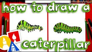 How To Draw A Caterpillar [upl. by Nilyaj]