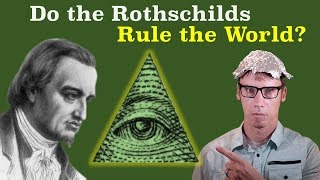 Whats Up With All the Rothschild Conspiracies [upl. by Nitas936]