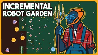 Incremental Robot Gardening Sim  Flowerbots [upl. by Afatsuom374]