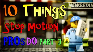 10 Things Stop Motion Pros Do Part 3 [upl. by Nev]