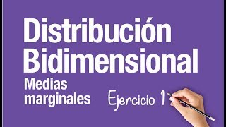 DISTRIBUCIÓN BIDIMENSIONAL │Ejercicio 1 [upl. by Eninotna]