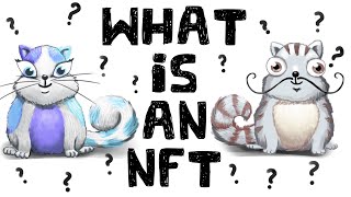 What is an NFT NonFungible Tokens Explained [upl. by Rundgren615]