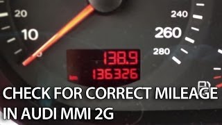 How to check for correct mileage in Audi MMI 2G A4 A5 A6 A8 Q7 [upl. by Jabez]