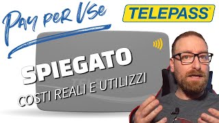 Telepass Pay Per Use Senza Canone Spiegato [upl. by Ennelram]