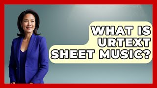 What Is Urtext Sheet Music  Classical Serenade [upl. by Hanad]