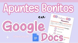 APUNTES BONITOS EN GOOGLE DOCS [upl. by Elison307]