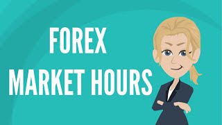 Forex market hours [upl. by Arlin528]