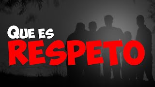 🔴¿Que es el RESPETO [upl. by Cornel13]