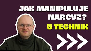 Jak manipuluje NARCYZ 5 konkretnych przykładów [upl. by Renferd]