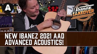 Ibanez 2021 AAD Advanced Acoustics  5 BiggerBUT Do They Sound Better [upl. by Ahsienar]