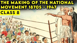 class 8 history chapter 9  The Making of the National Movement 1870s  1947  Class 8 History [upl. by Lennon]