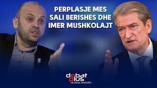 Perplasje mes Sali Berishes dhe Imer Mushkolajt [upl. by Aicinat]