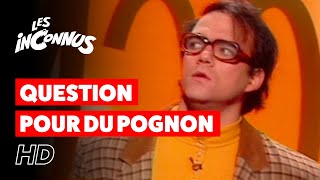 Les Inconnus  Question pour du pognon [upl. by Joice251]