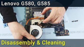 Lenovo G580 G585 Disassembly Fan Cleaning and Thermal Paste Replacement [upl. by Cardew166]