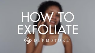 How to Properly Exfoliate Your Skin [upl. by Aryajay626]