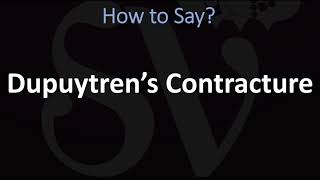 How to Pronounce Dupuytren’s Contracture CORRECTLY [upl. by Ielarol437]