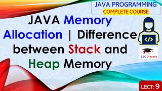 L9 JAVA Memory Allocation  Difference between Stack and Heap Memory  Java Programming Lectures [upl. by Zumwalt430]