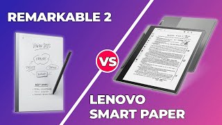 Remarkable 2 vs Lenovo Smart Paper  Which one to choose [upl. by Brackely]