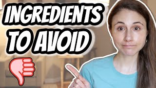 10 INGREDIENTS to AVOID IN SKIN CARE PRODUCTS Dr Dray [upl. by Ube18]