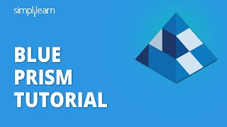 Blue Prism Tutorial  RPA Blue Prism Tutorial For Beginners  RPA Tutorial For BeginnersSimplilearn [upl. by Aiciled]