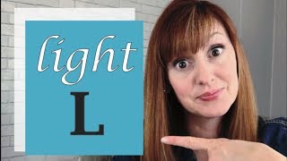 How to Pronounce the L sound in American English Part 1  The Light L Sound  L vs R [upl. by Aluin]