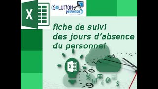 EXCEL 2019 Créer un Gestionnaire des jours dabsence du personnel [upl. by Elockin]