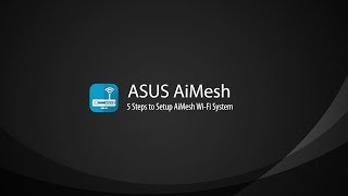 AiMesh Setup Tutorial Video  AiMesh  ASUS [upl. by Kowal]