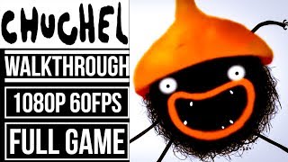 CHUCHEL Gameplay Walkthrough FULL GAME No Commentary 1080p 60fps [upl. by Kama]