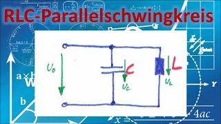 Parallelschwingkreis einfache ERKLÄRUNG amp BERECHNUNG  Elektrotechnik  Resonanz  Schwingkreis [upl. by Franzen]