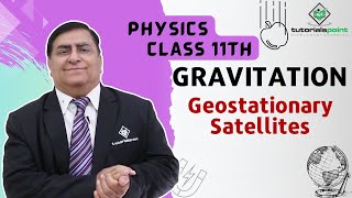 Class 11th – Geostationary Satellites  Gravitation  Tutorials Point [upl. by Notxed]