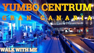 YUMBO CENTRUM  Gran Canaria  Night Walk [upl. by Wrennie]