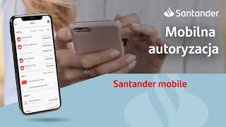 Santander mobile  Mobilna autoryzacja [upl. by Alidia]