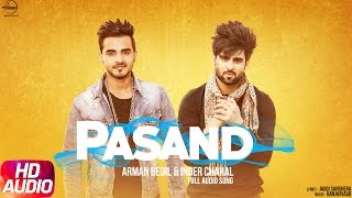 Pasand Full Audio Song  Armaan Bedil amp Inder Chahal  Punjabi Audio Song  Speed Records [upl. by Ledah]