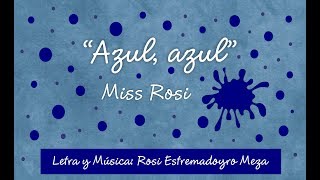 Azul Azul  Miss Rosi [upl. by Melliw]