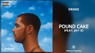 Drake  Pound Cake  Paris Morton Music 2 feat JAYZ • 432Hz [upl. by Noletta]