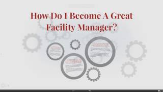 How to Become a Great Facility Manager [upl. by Arnoldo]