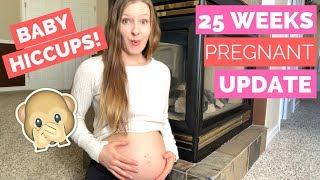 25 Week Pregnancy Update  FEELING BABY HICCUPS [upl. by Wey]